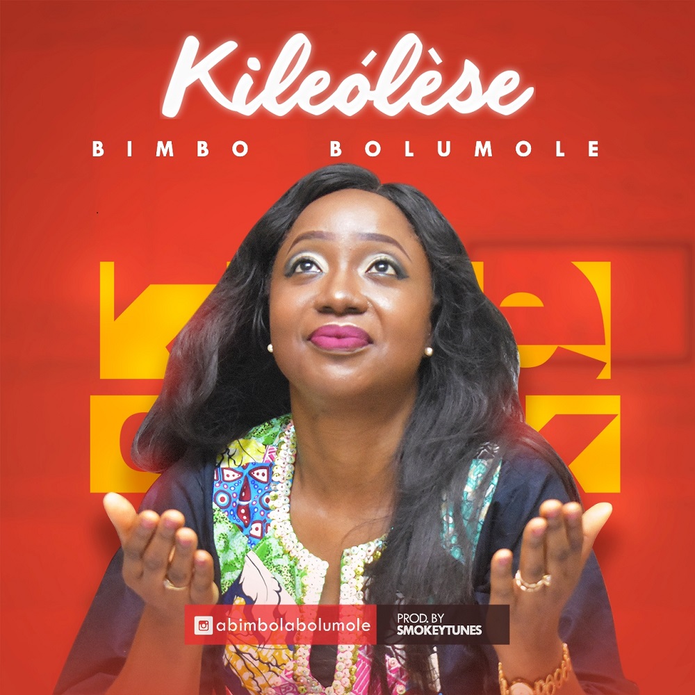 Bimbo Bolumole - Kileolese