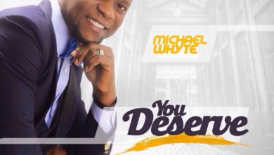 You Deserve - Michael Whyte