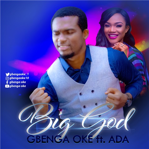 BIG GOD - Gbenga Oke