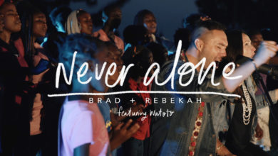 Brad + Rebekah - Never Alone ft. Watoto Children's Choir