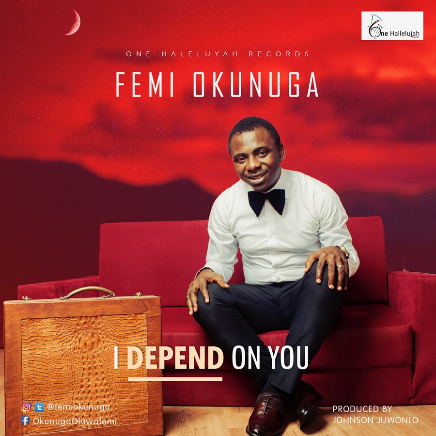Femi Okunuga - I Depend On You