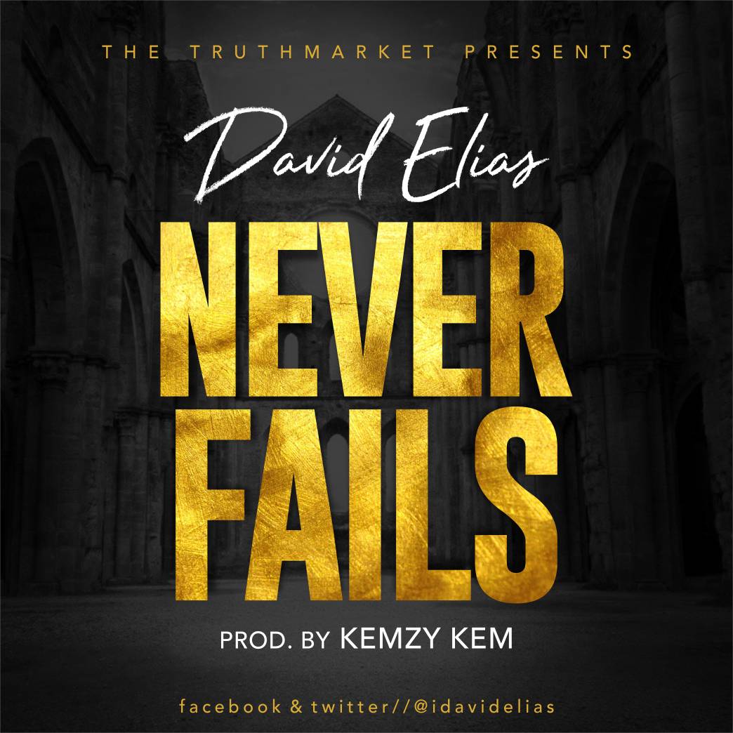Never Fails- David Elias