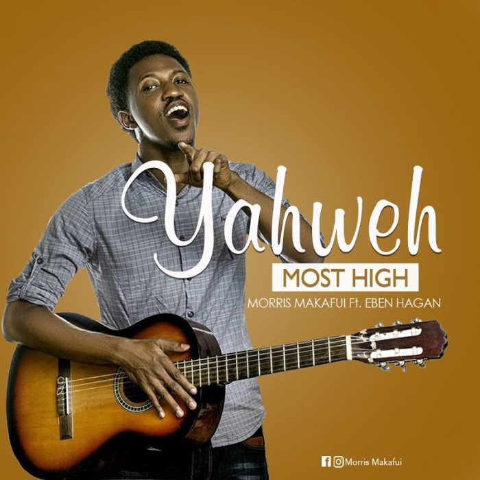 Morris Makafui - Yahweh Most High