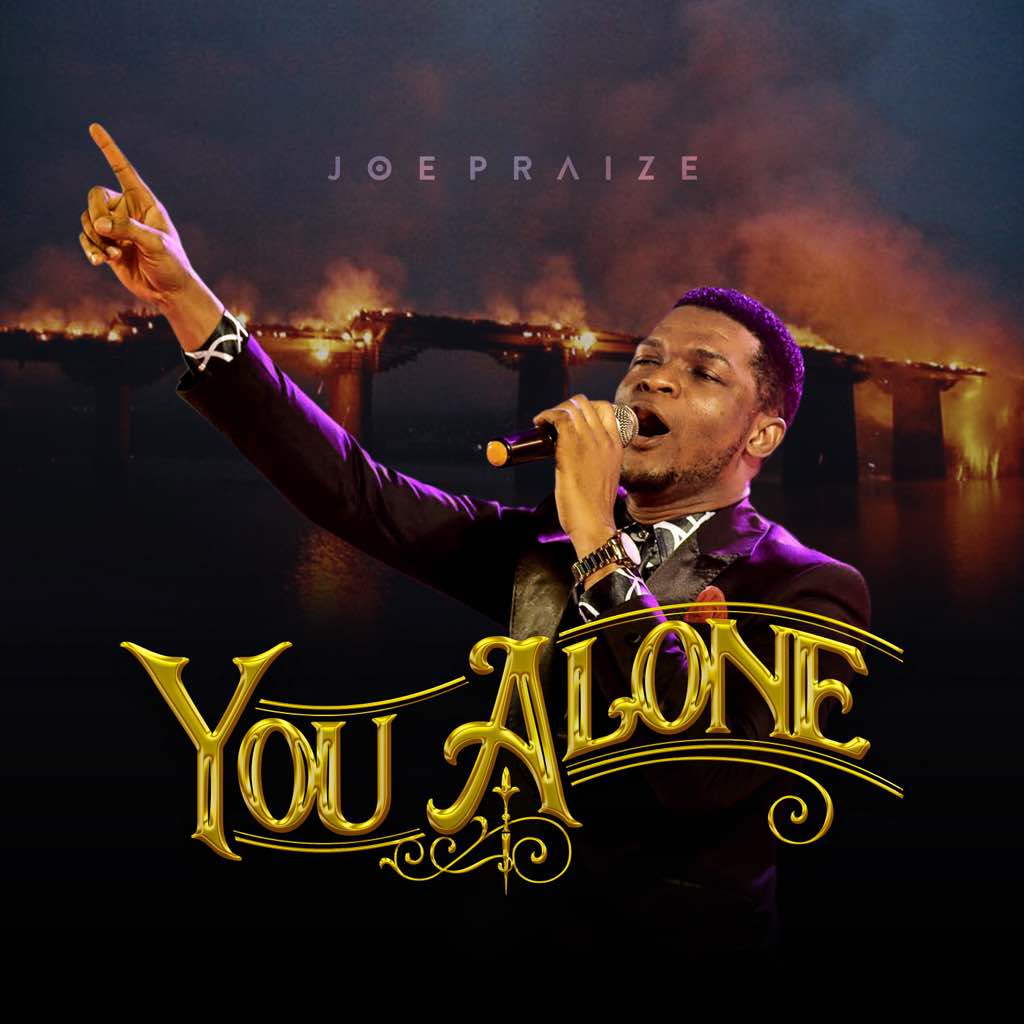 You Alone - Joe Praize