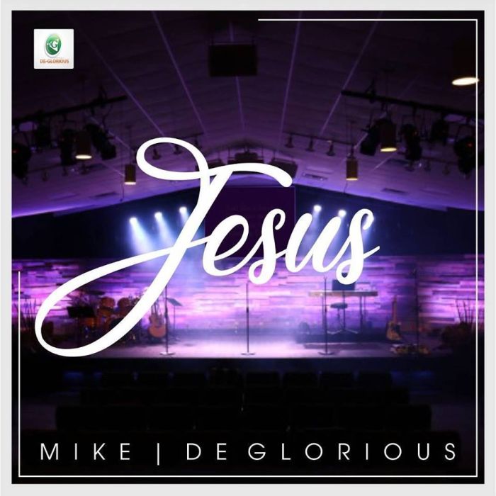jesus - Mike & Deglorious