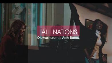 All Nations - OluwaShalom [@oluwa_shalom] ft Amy Berna [@amyberna]