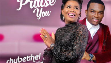 Chybethel - I Will Praise You