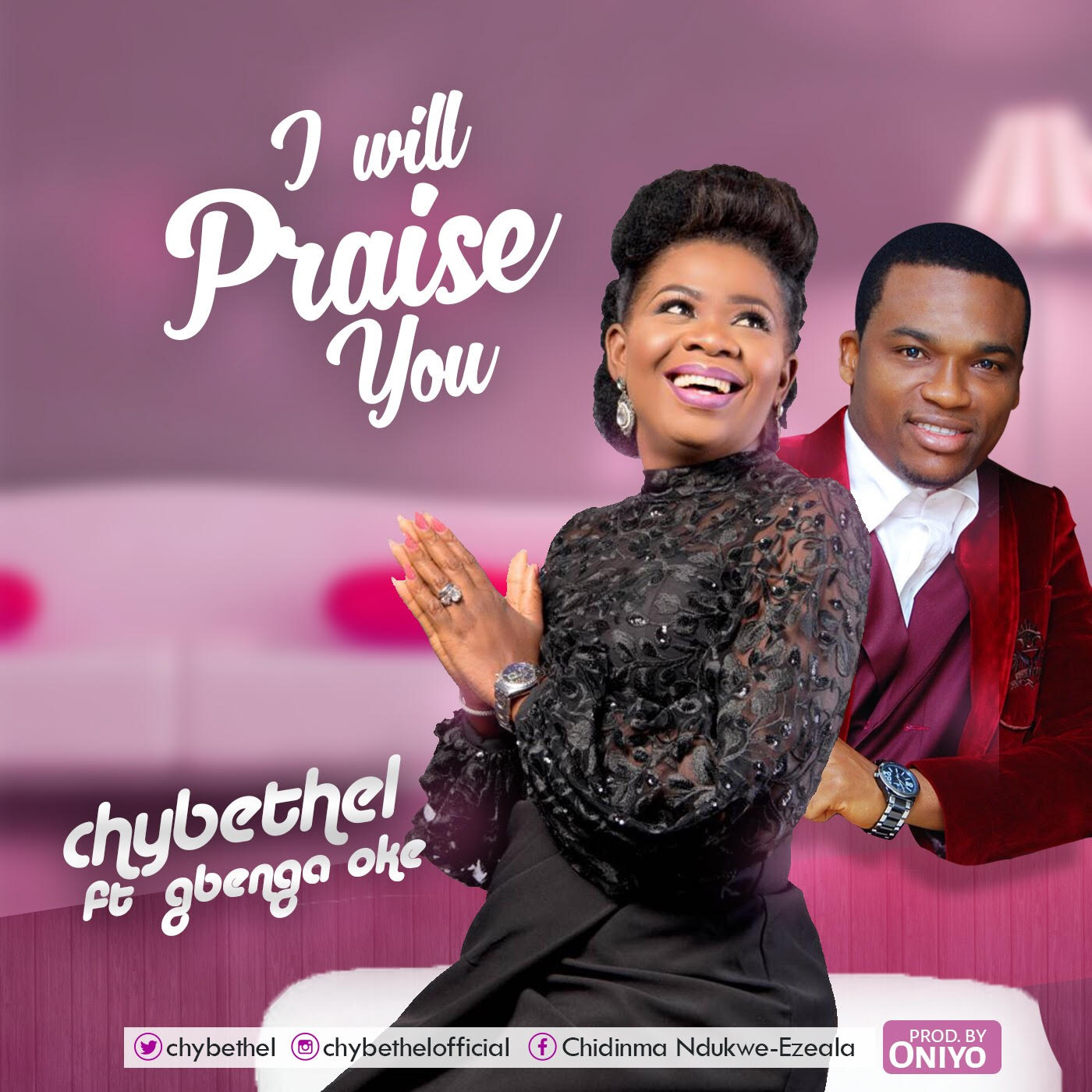 Chybethel - I Will Praise You