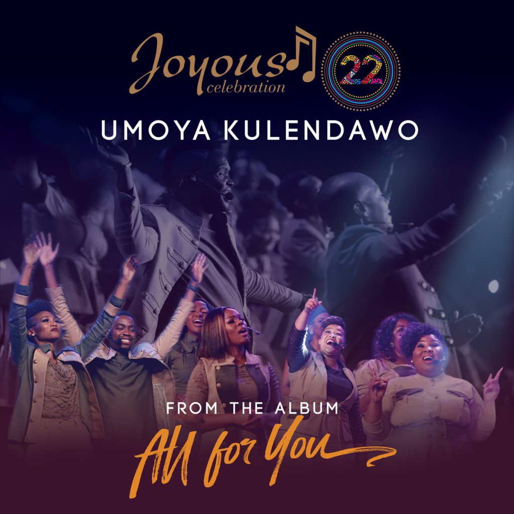Joyous Celebration - Umoya Kulendawo (Live)
