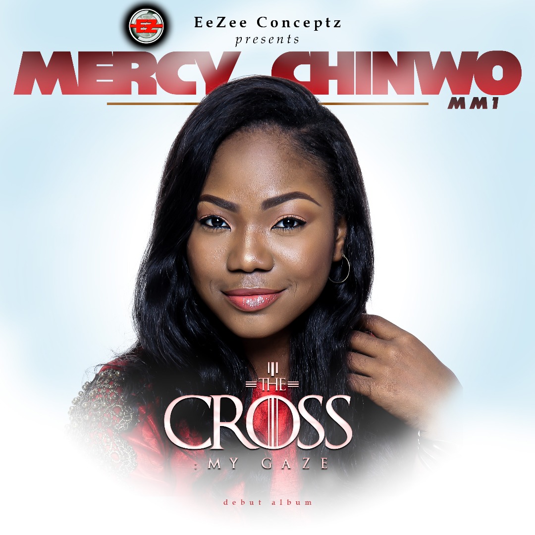 Mercy Chinwo - The Cross My Gaze