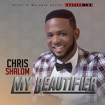 Chris Shalom - My Beautifier Album