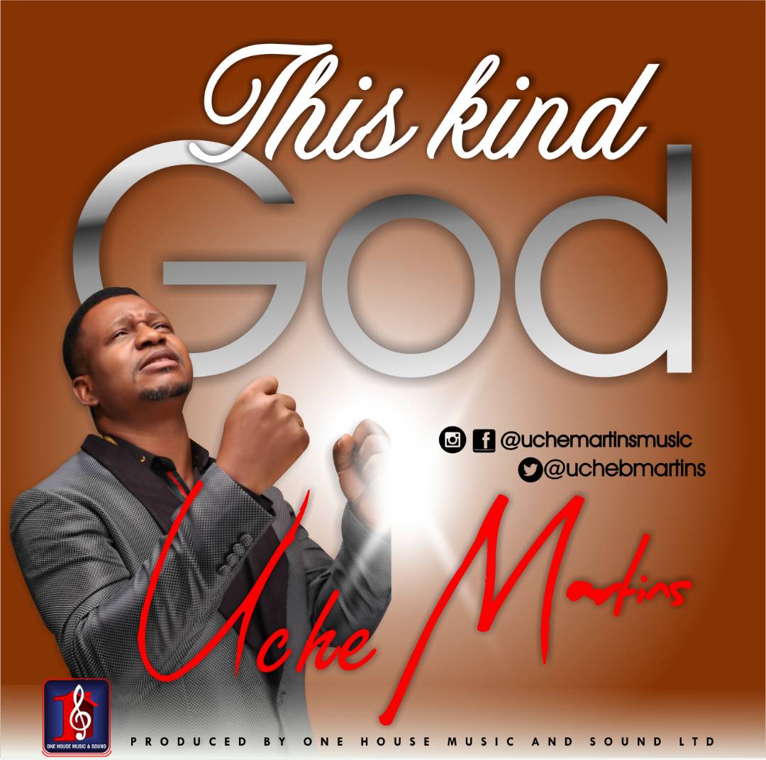 Uche Martins - This Kind God