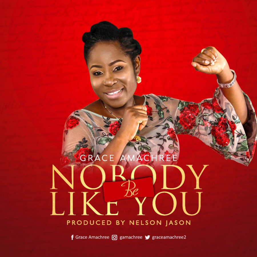 Grace Amachree - Nobody Be Like You [Art cover]