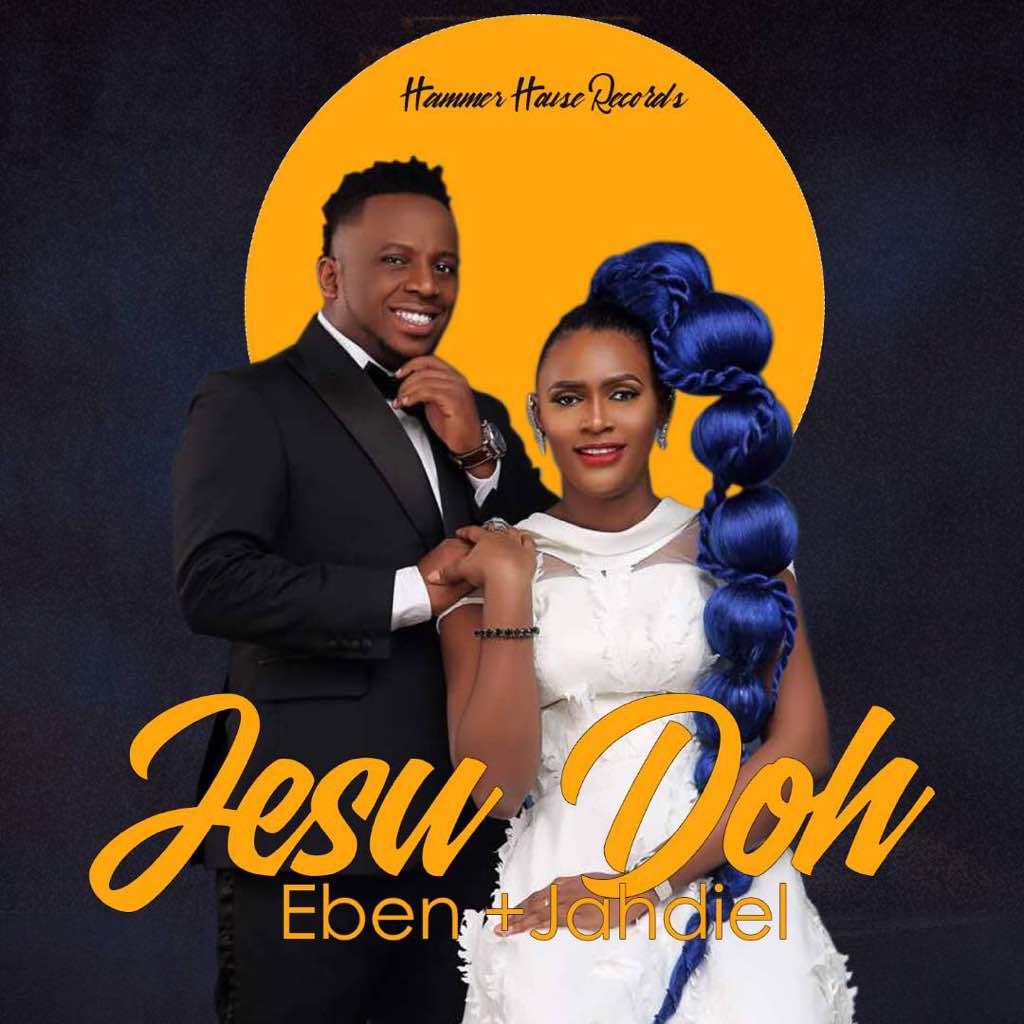 Eben X Jahdiel - Jesu Doh (download)