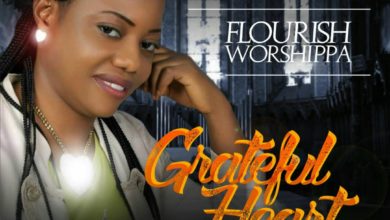 FLOURISH WORSIPPA - Grateful Heart