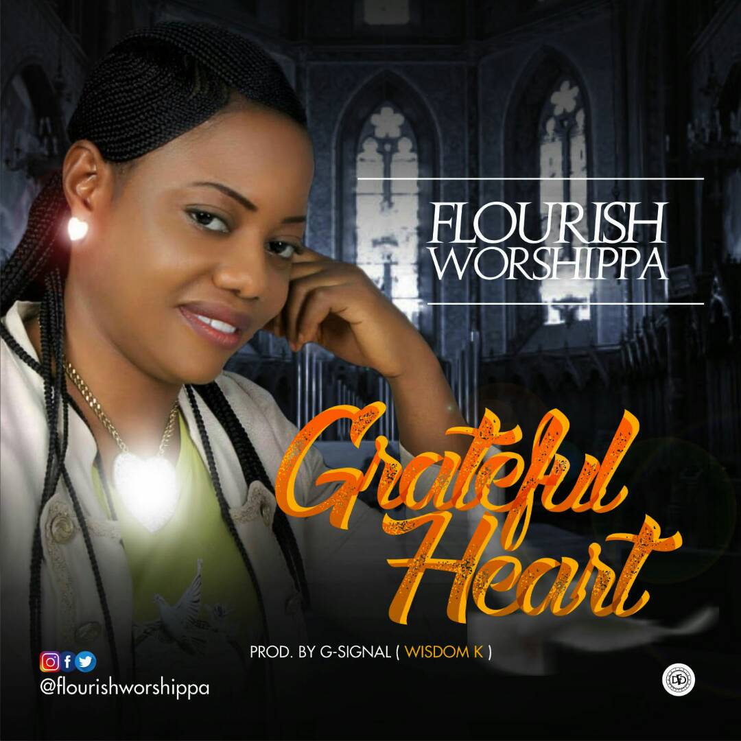 FLOURISH WORSIPPA - Grateful Heart