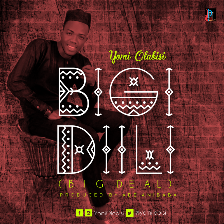 Big Dilli - Yomi Apala