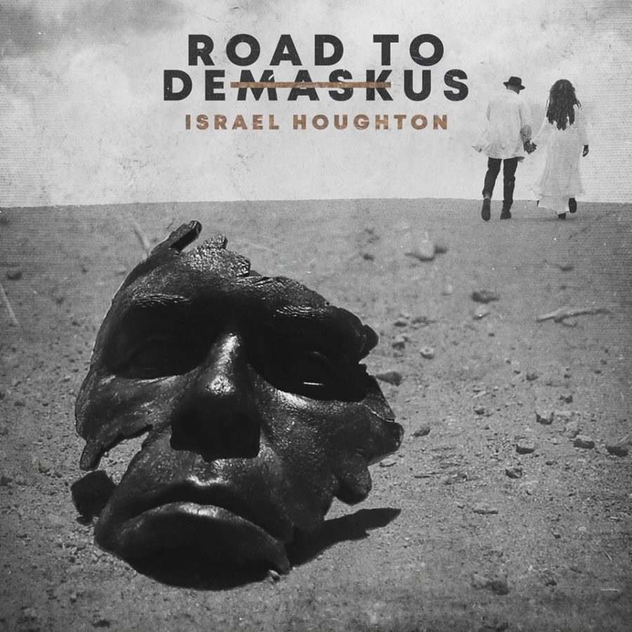 Road To DeMaskUs - Israel Houghton