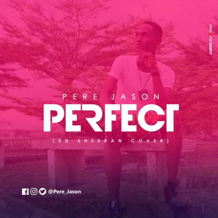Pere Jason-Perfect (Ed Sheeran Cover)