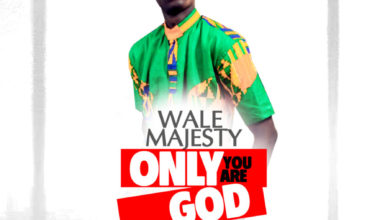 Wale Majesty - Only You Are God