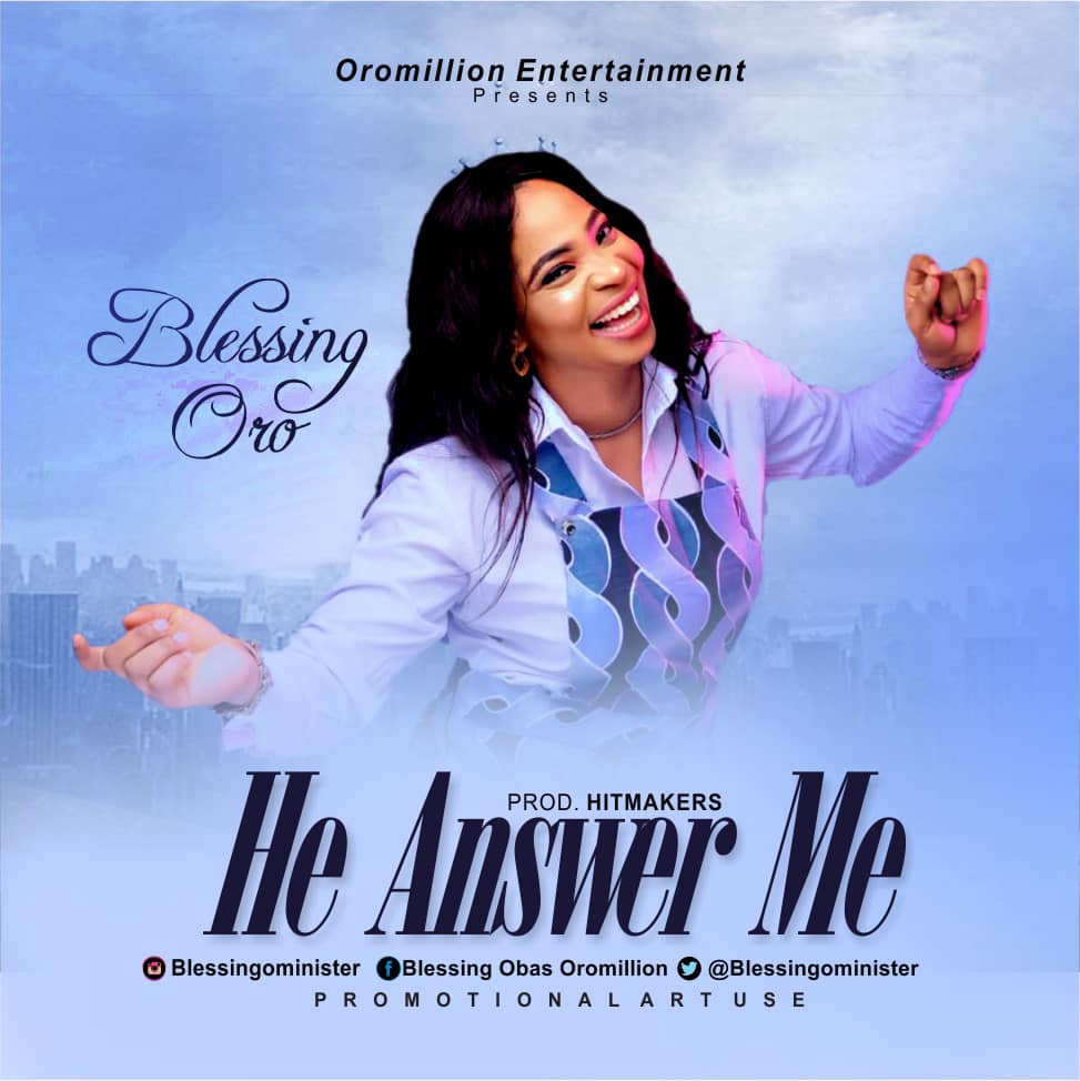 Blessing Oro - He Answer Me