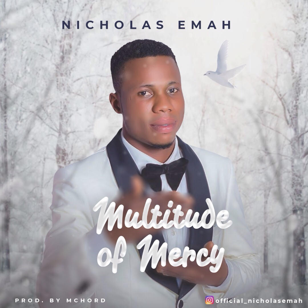 Nicholas Emah_Multitude Of Mercy