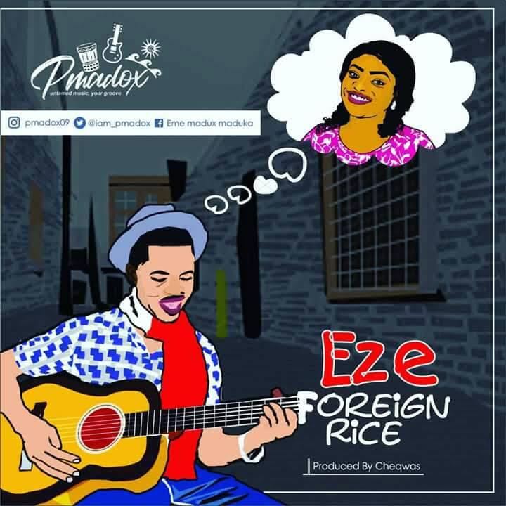 Pmadox_Eze Foreign Rice