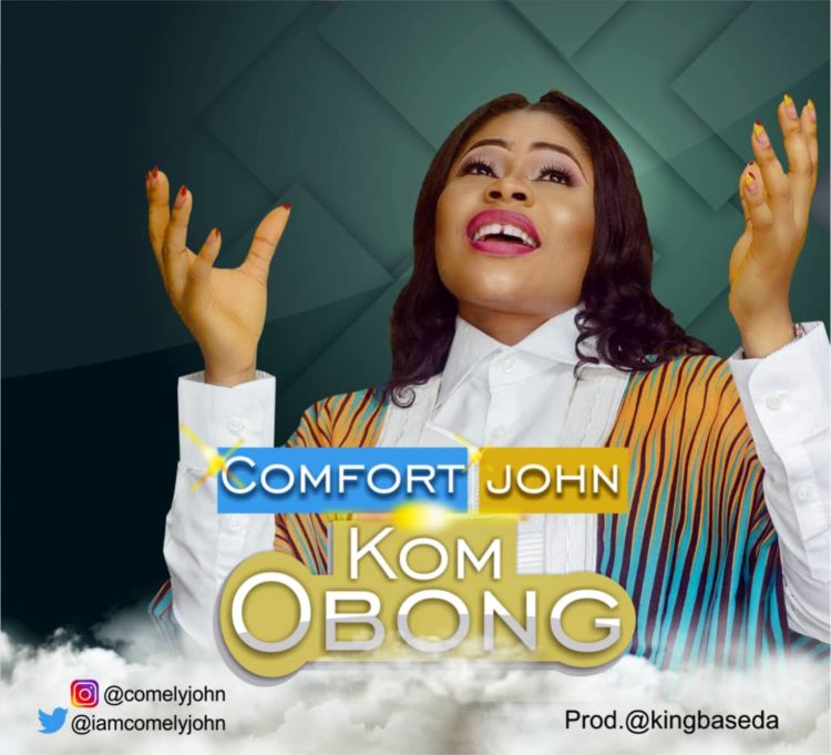 Comfort John – Kom Obong