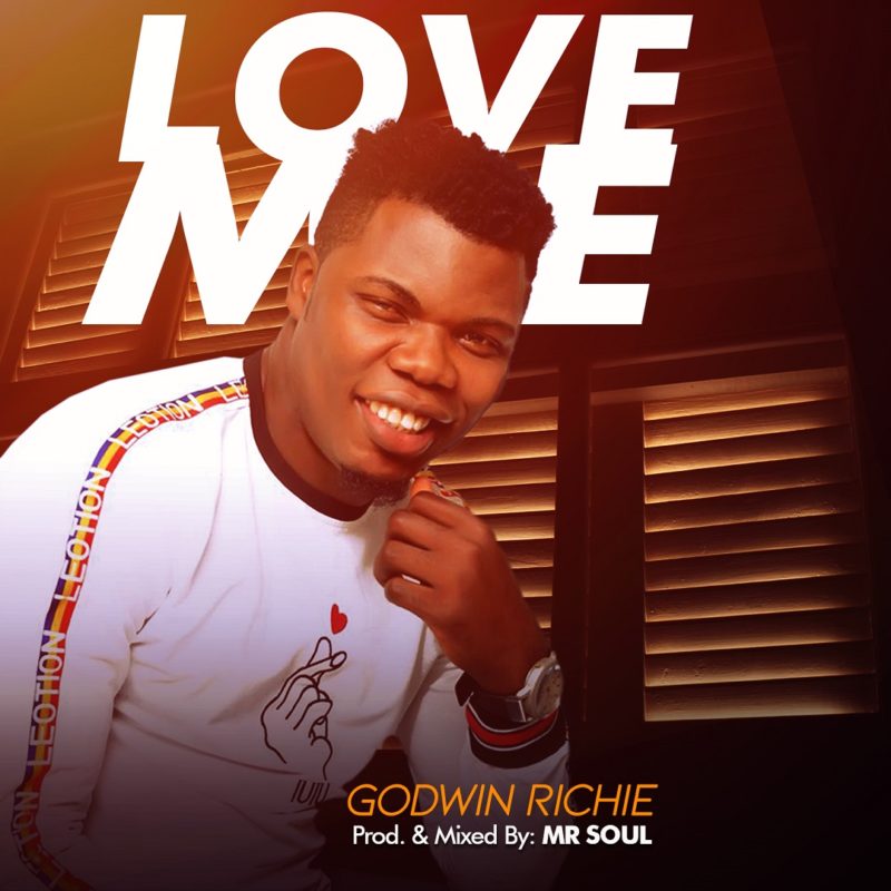 Godwin Richie - Love Me(1)