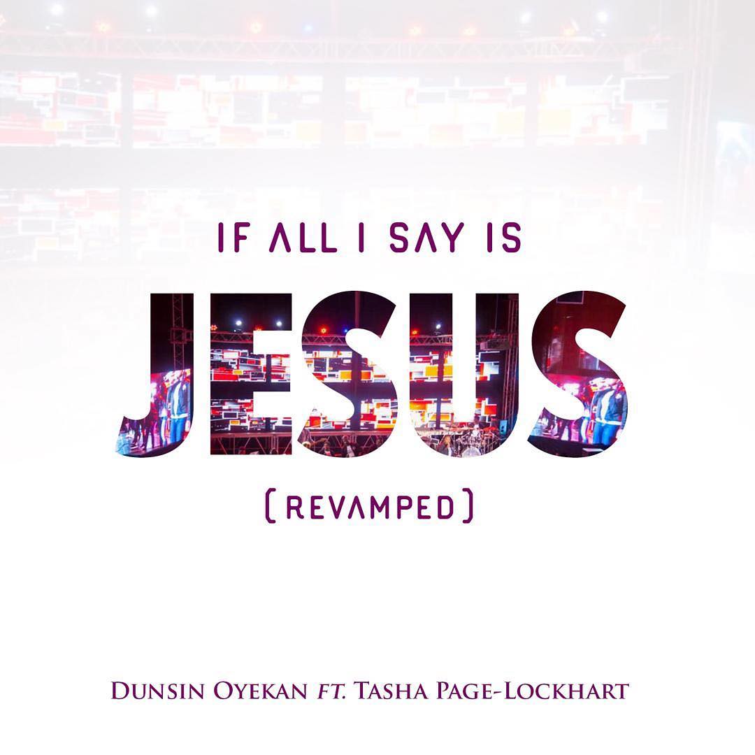 If All I Say Is Jesus (Revamped)_ft. Tasha Page-Lockhart