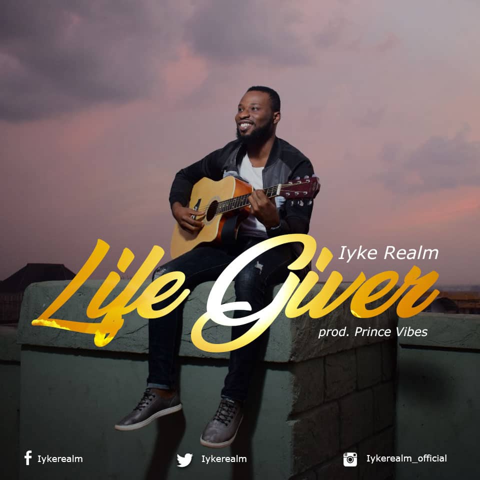 Iyke Realm_Life Giver