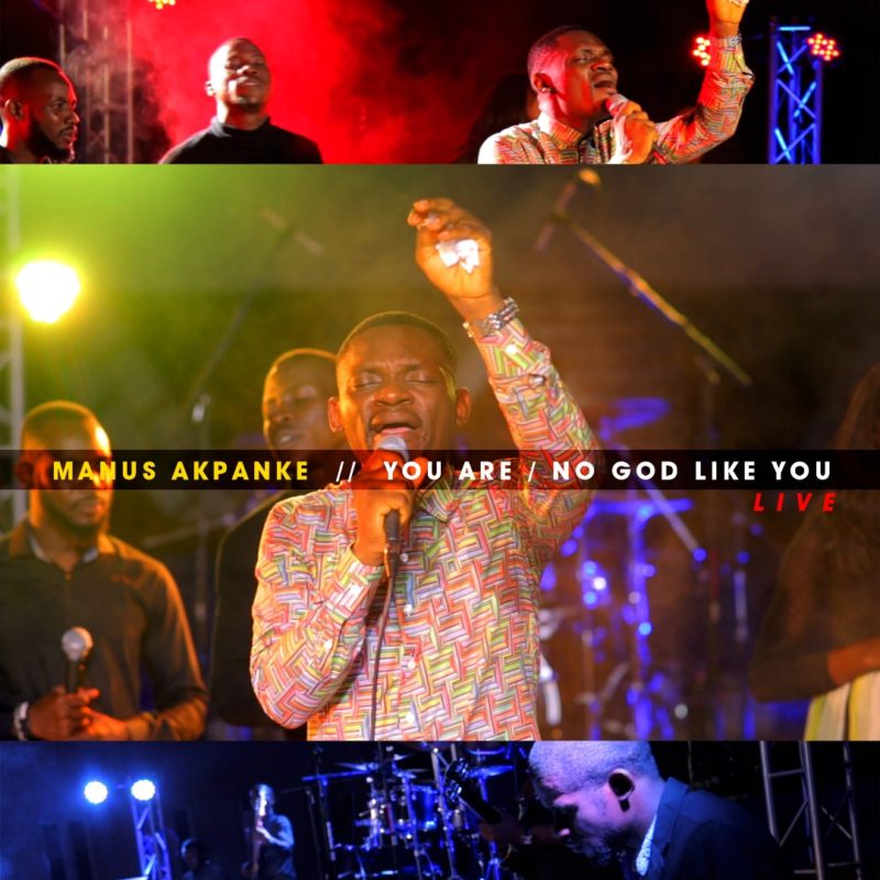 Manus Akpanke - You are _ No God Like You