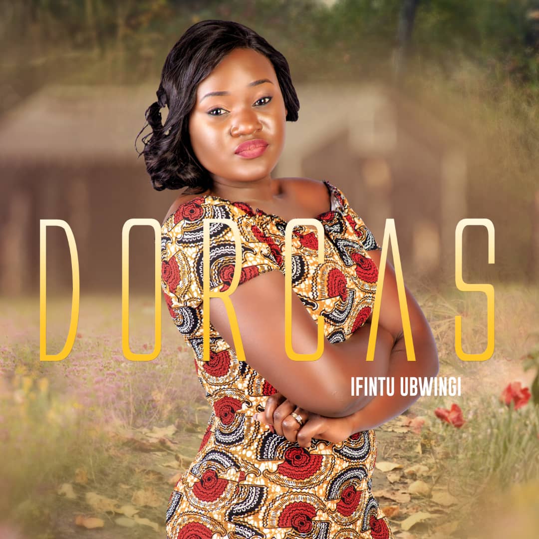 Dorcas- Ifintu Ubwingi