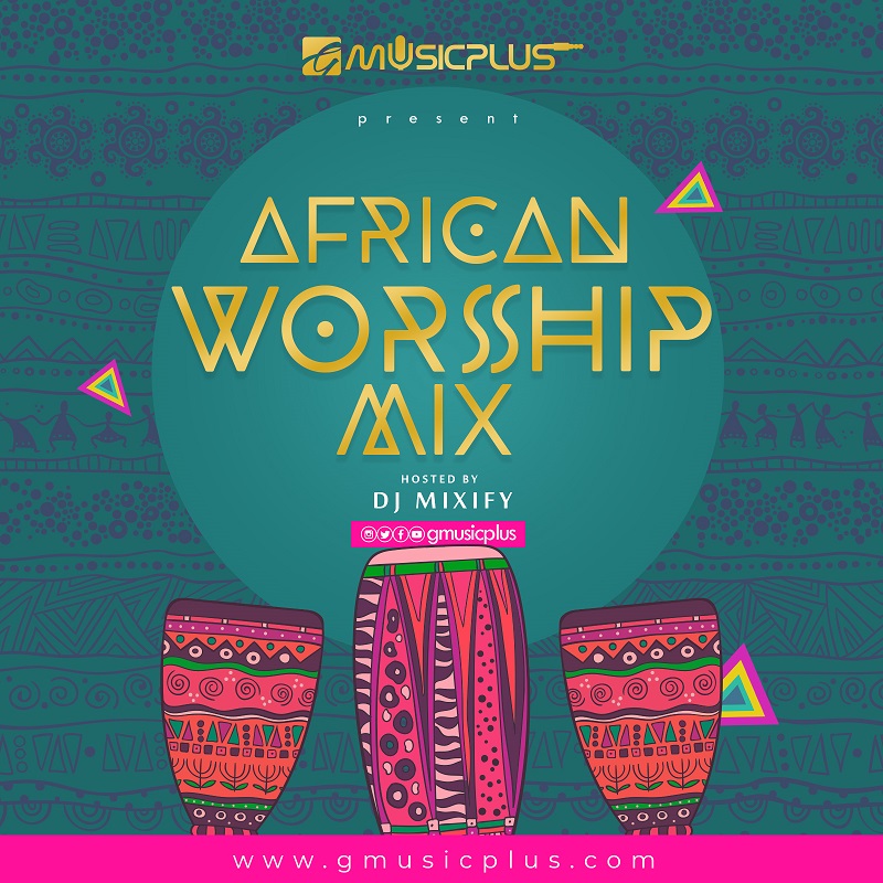 gmusicplus-african_worship-mix-2018