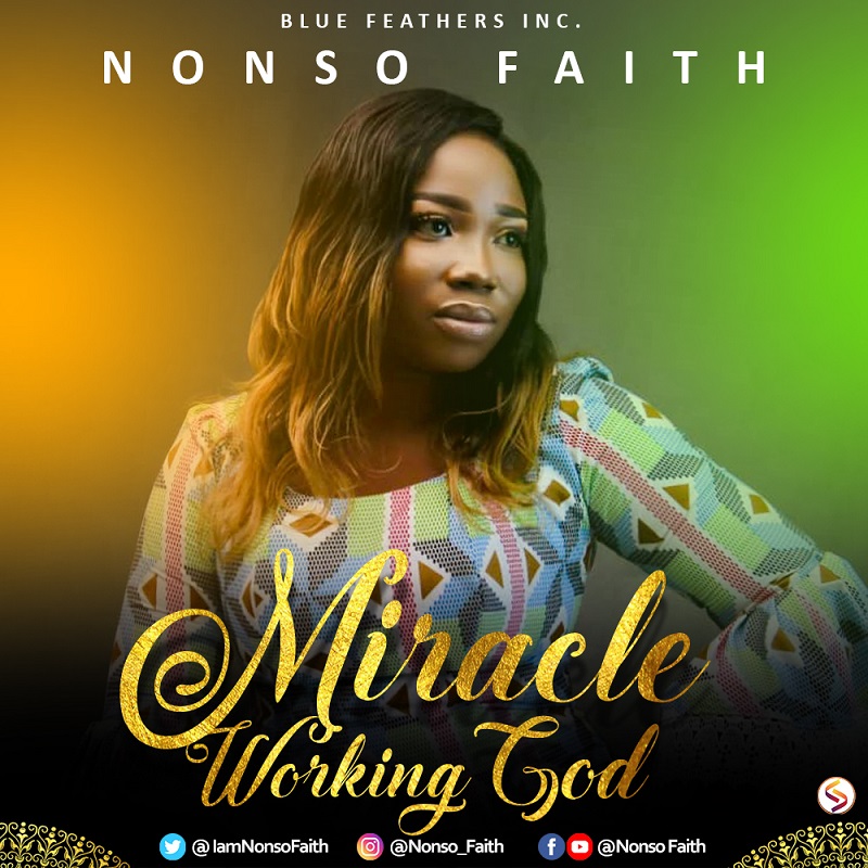 nonso faith _Miracle Working God