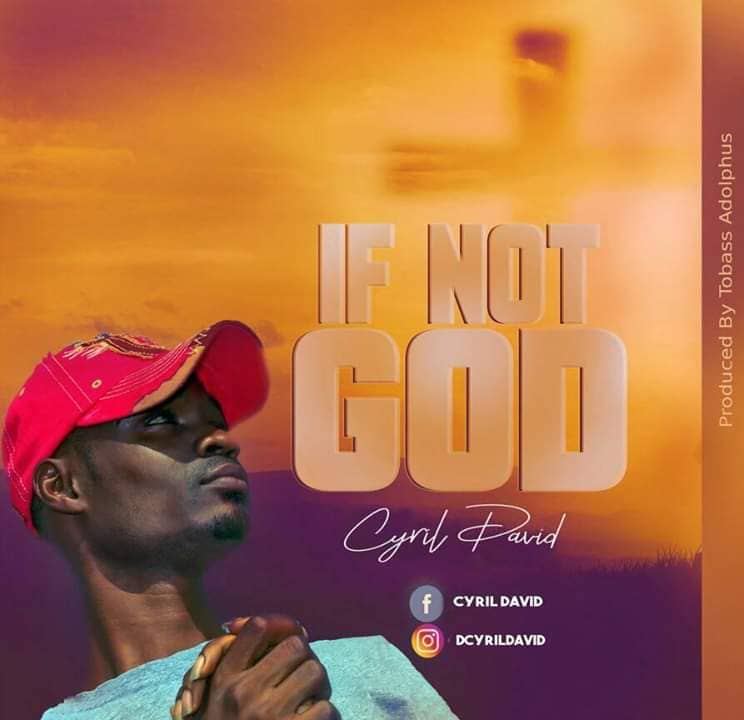 Cyril David - If Not God