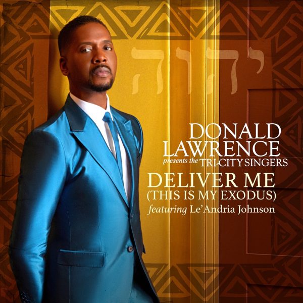 Donald-Lawrence-Deliver-Me-This-Is-My-Exodus