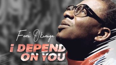 I Depend On You - Femi Okunuga