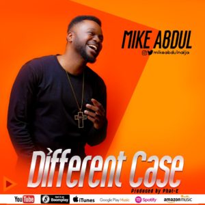 MIke Abdul - Different Case