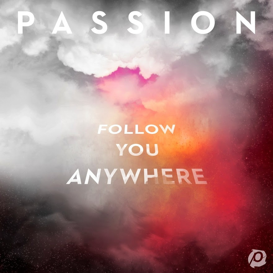 Passion_Follow You Anywhere (New Album)