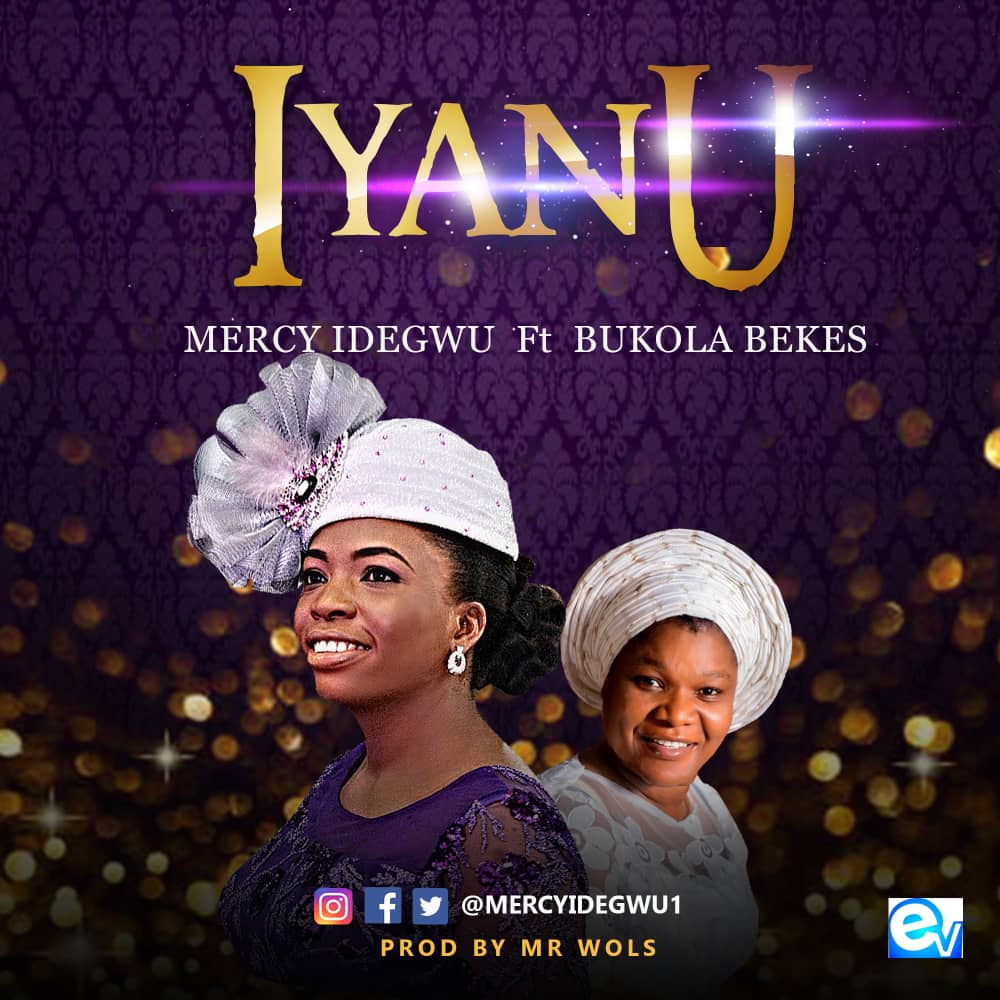 Iyanu - Mercy Idegwu feat. Bukola Bekes