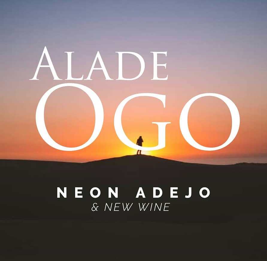 Neon Adejo - Alade Ogo