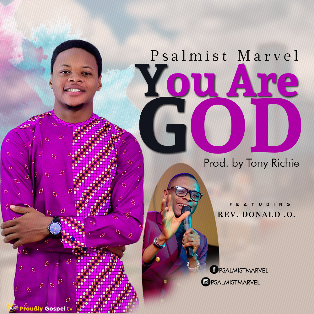 Psalmist Marvel - You are God 1