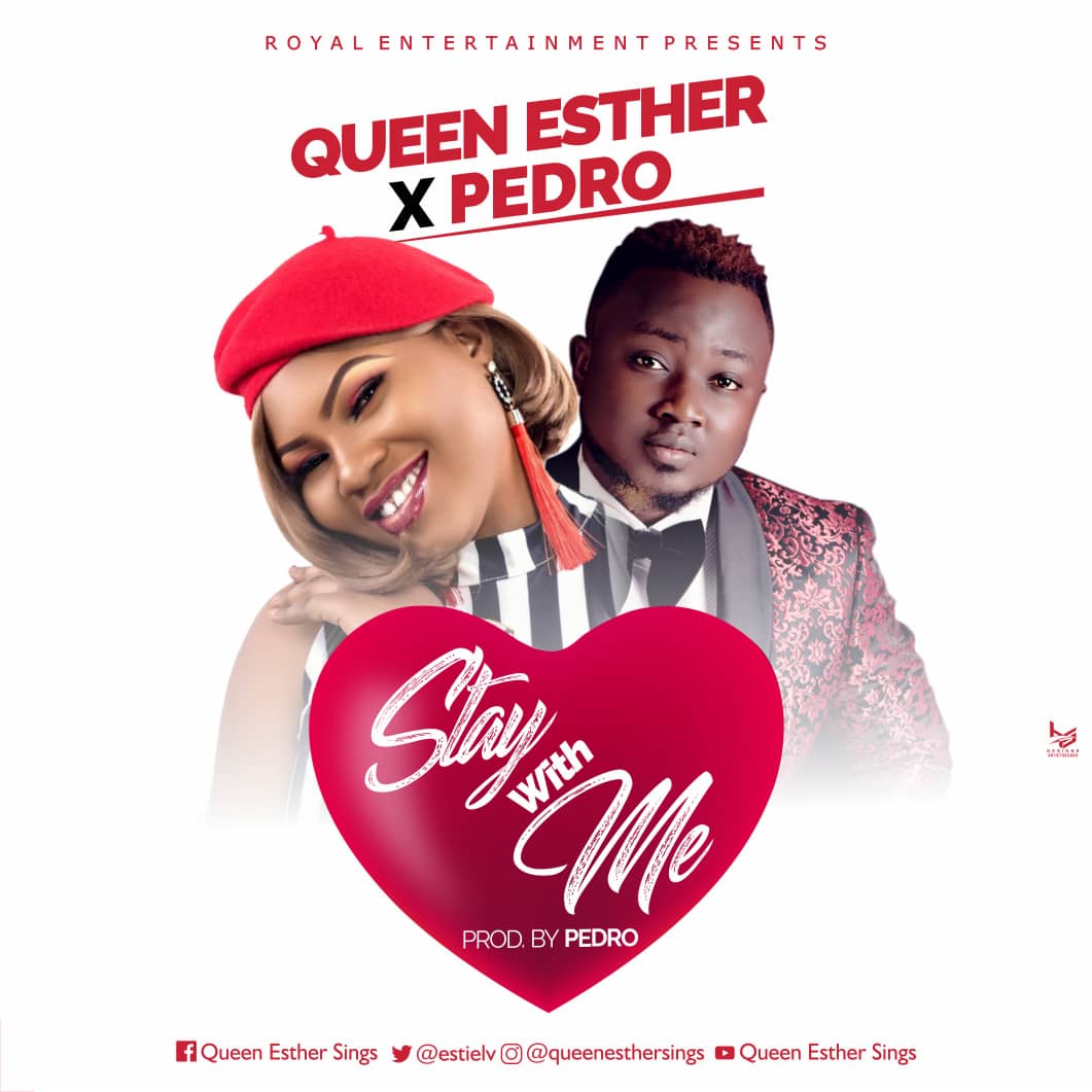 Queen Esther Stay with Me ft Pedro [Artwork]