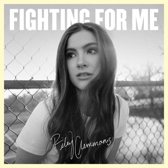 Fighting For Me - Riley Clemmons