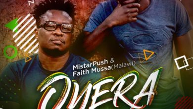 Mistar Push – Oyera (Feat. Faith Mussa)