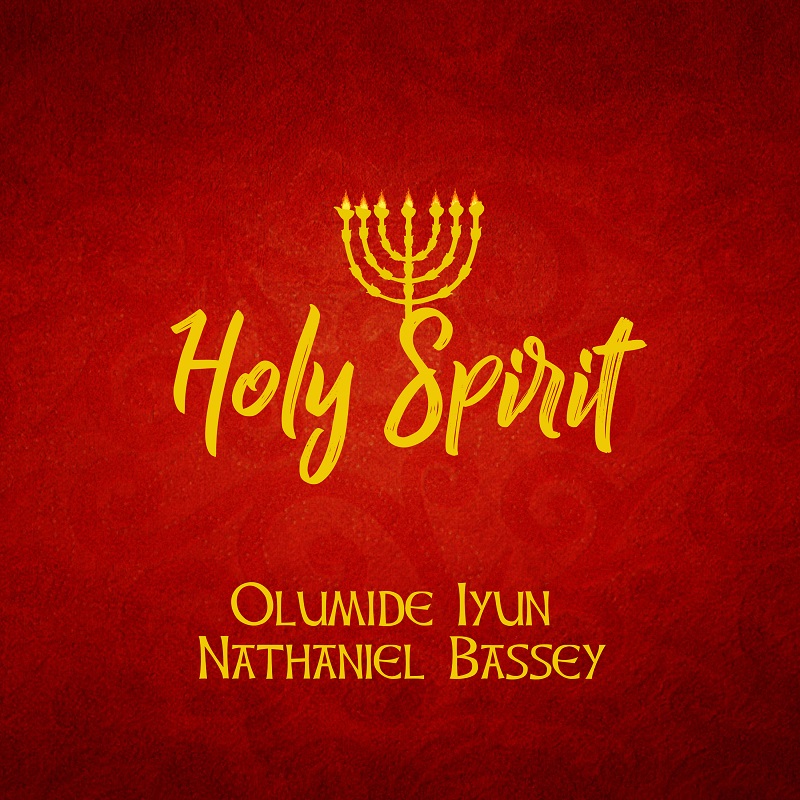 Olumide Iyun & Nathaniel Bassey_Holy Spirit