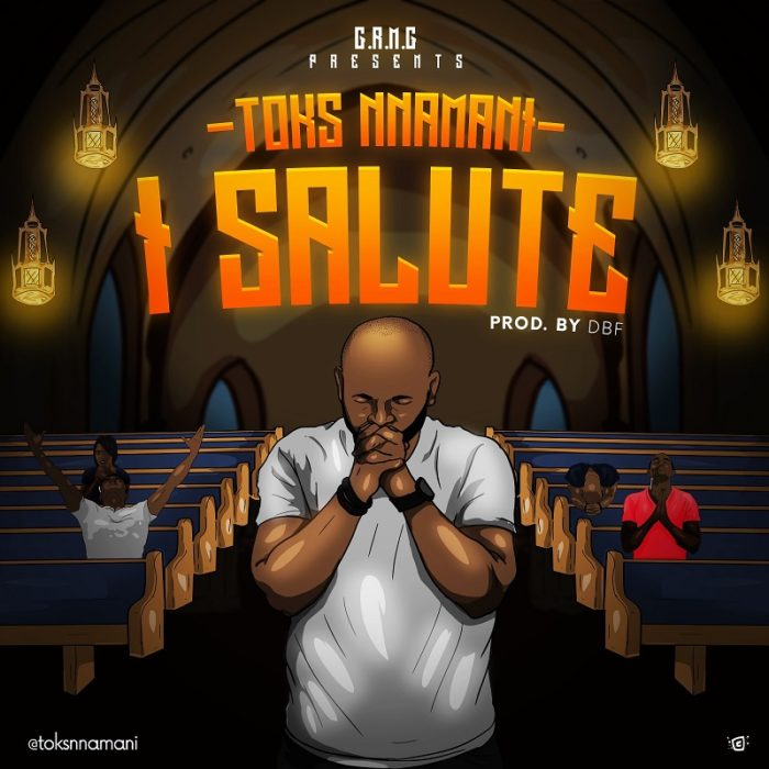 Toks Nnamani - I SALUTE