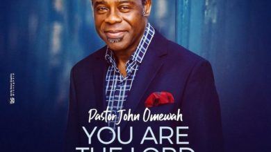 You Are The Lord - Pastor John Omewah