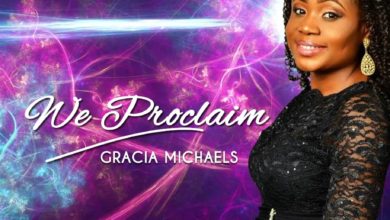GRACIA MICHAELS - We Proclaim